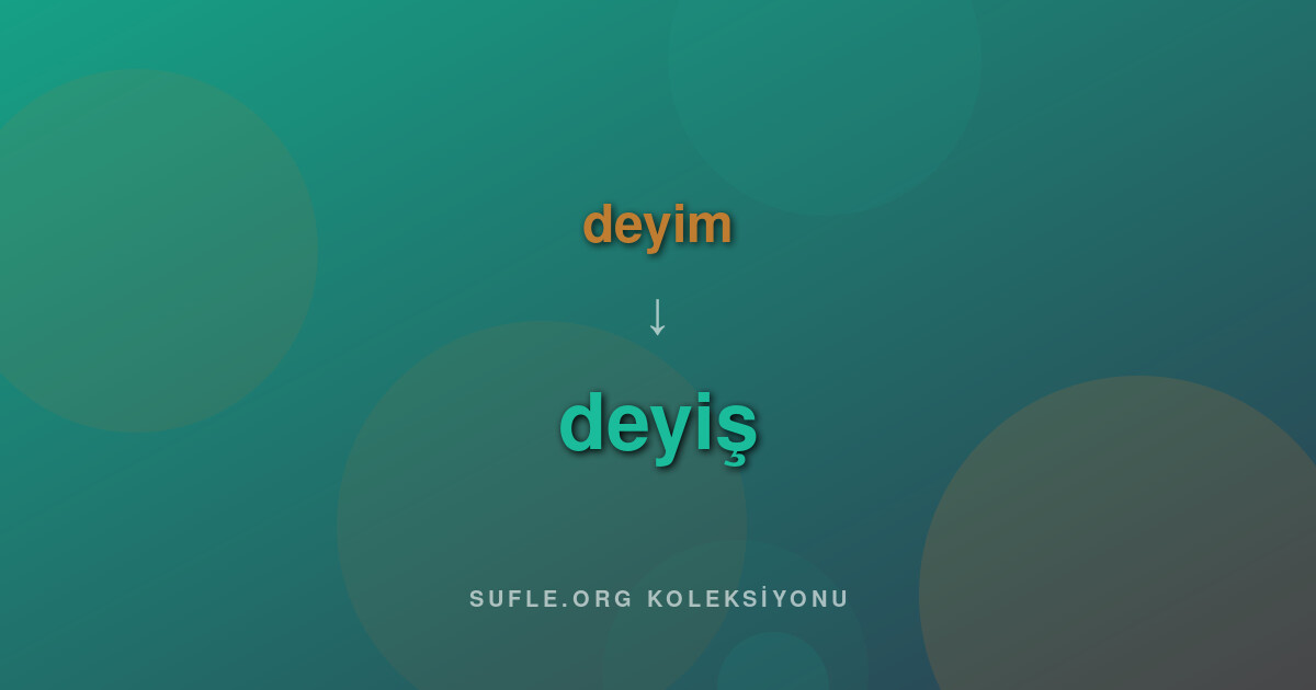 deyim vs deyiş