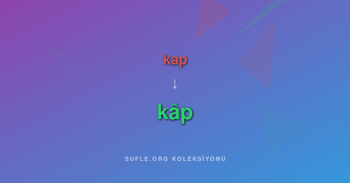 kap vs kâp